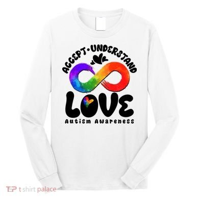 Accept Understand Love Autism Awareness Long Sleeve Shirt