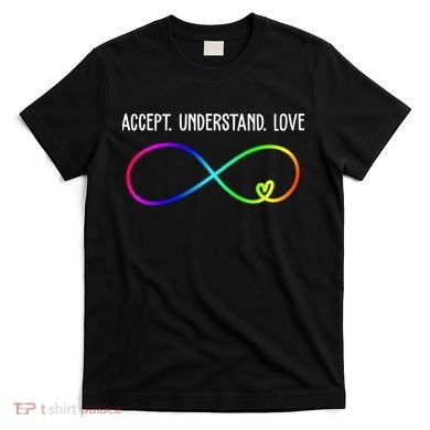 Accept Under Love Neurodiversity Autism Rainbow T-Shirt