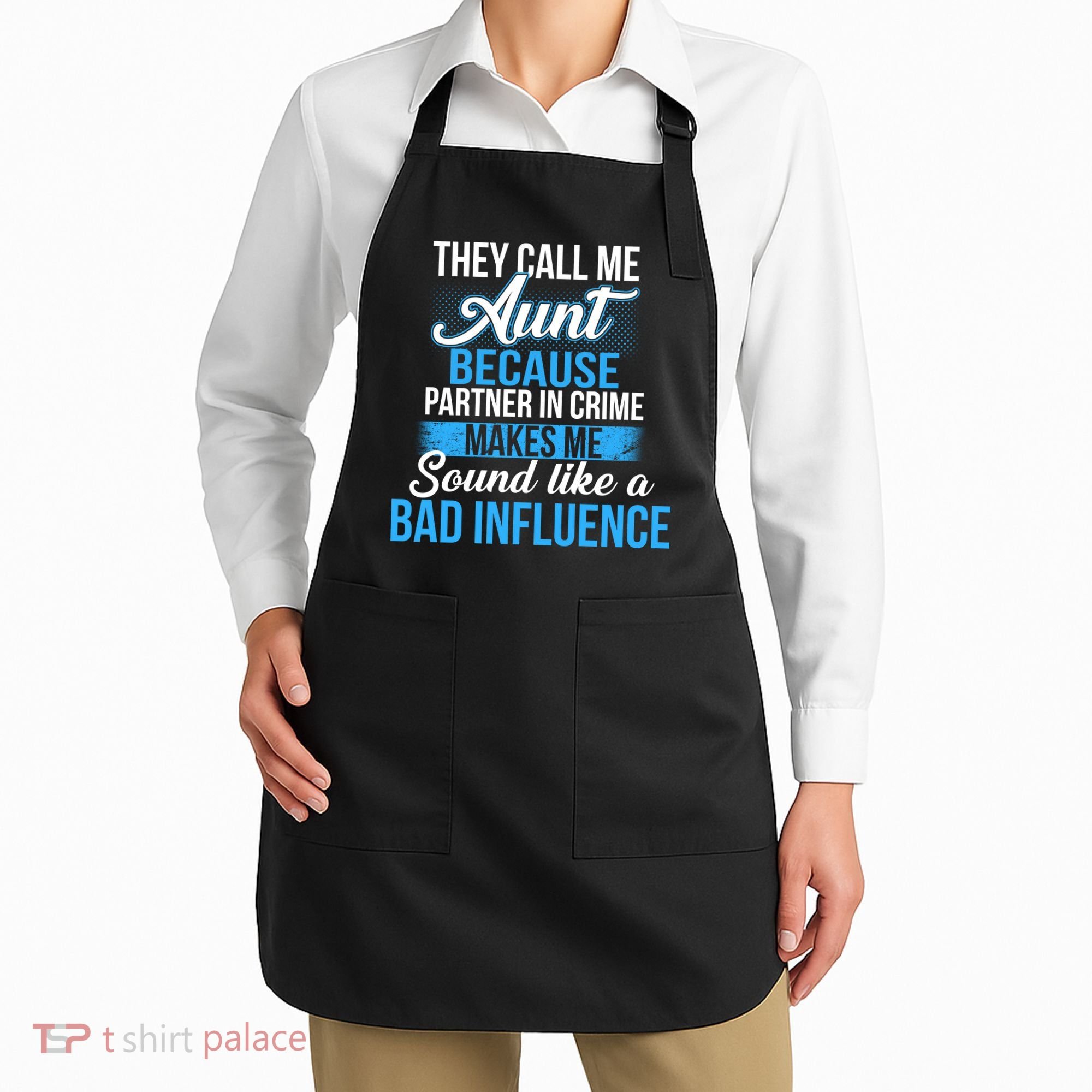Aunt Partner In Crime Bad Influence Apron