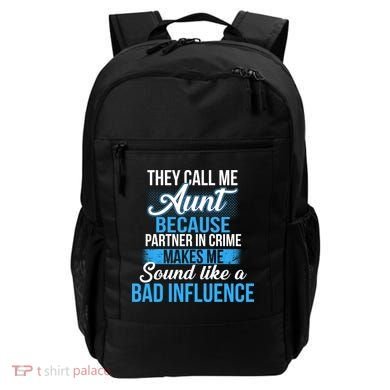 Aunt Partner In Crime Bad Influence Backpack