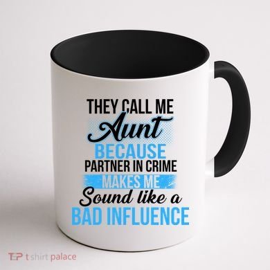 Aunt Partner In Crime Bad Influence Coffee Mug back
