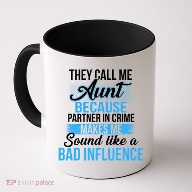 Aunt Partner In Crime Bad Influence Coffee Mug