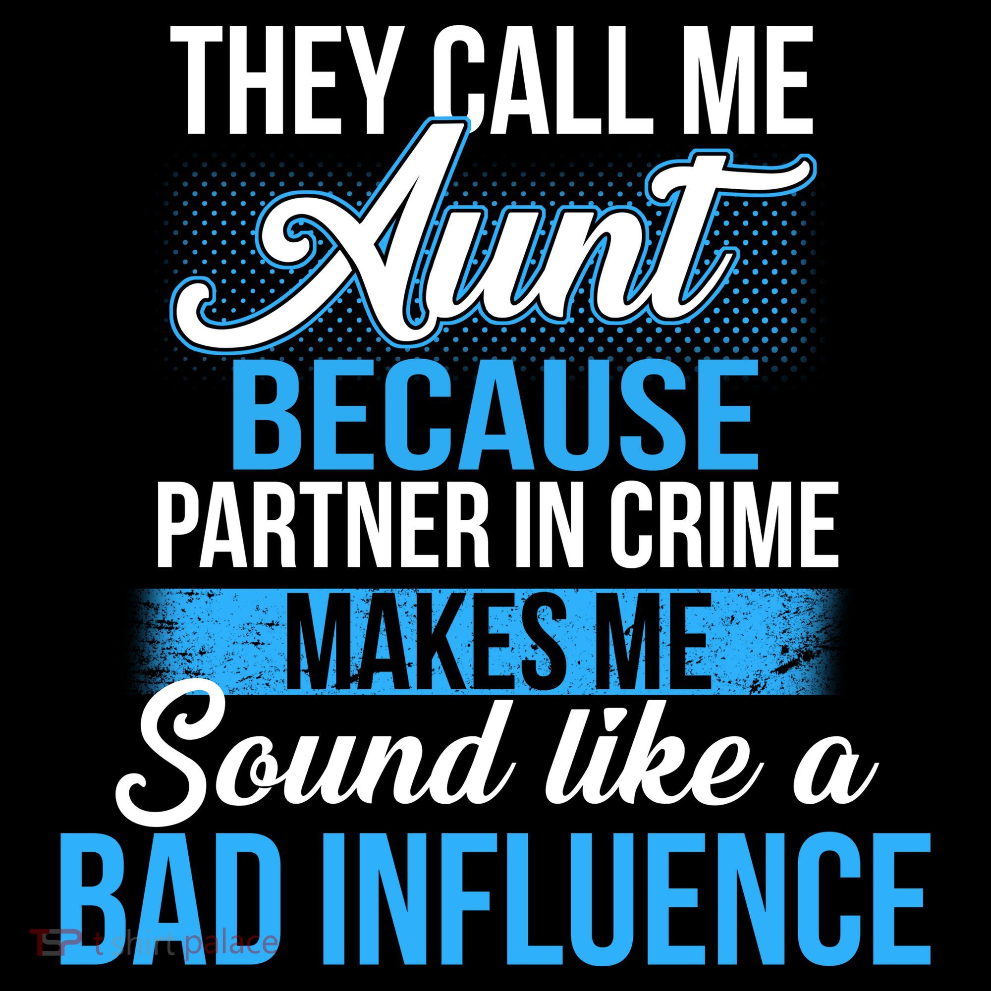 Aunt Partner In Crime Bad Influence Coaster