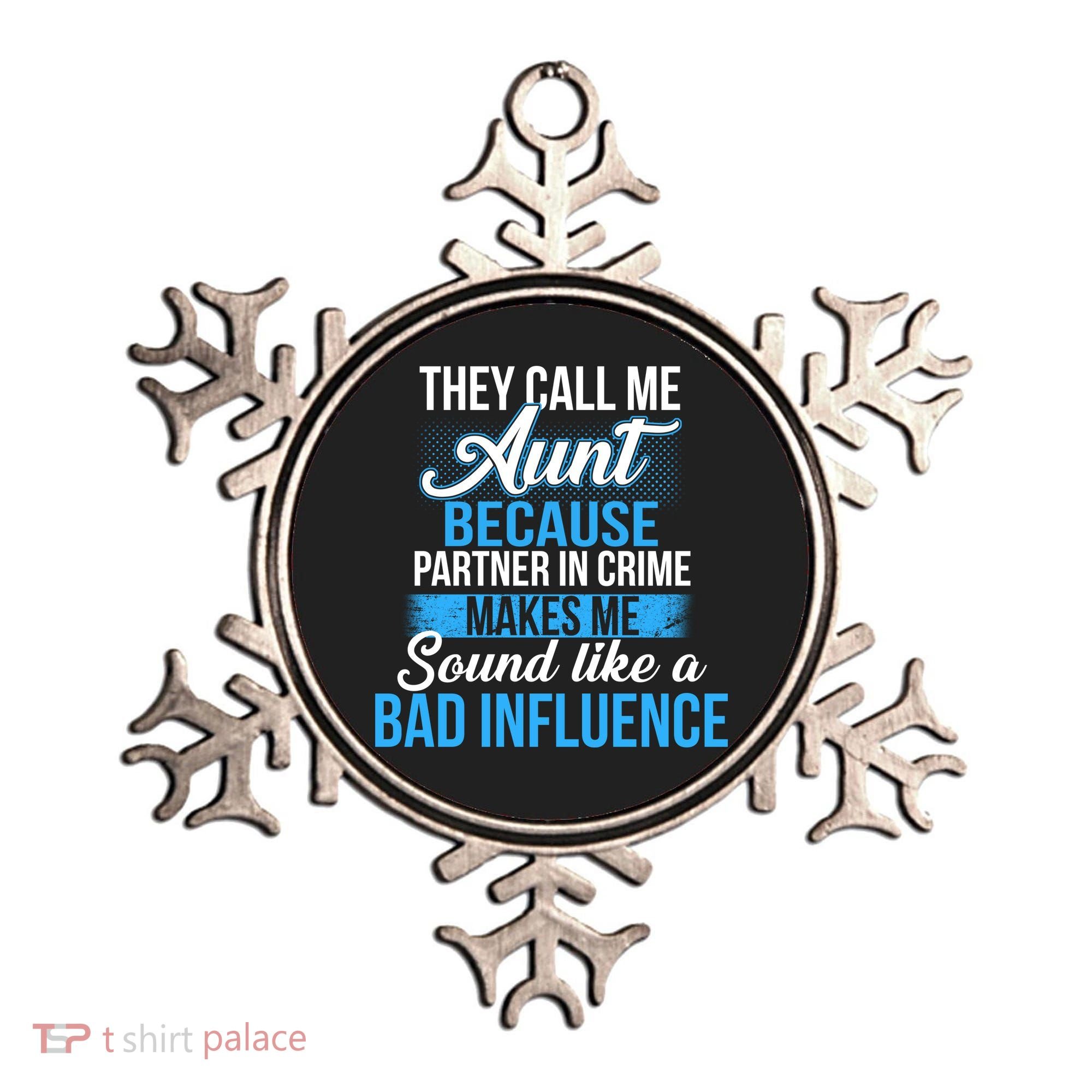 Aunt Partner In Crime Bad Influence Ornament