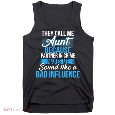 Aunt Partner In Crime Bad Influence Tank Top