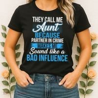 Aunt Partner In Crime Bad Influence Women's T-Shirt thumb 2