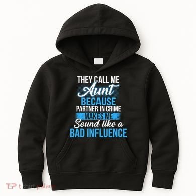 Aunt Partner In Crime Bad Influence Kids Hoodie