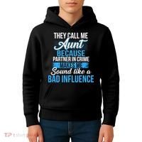Aunt Partner In Crime Bad Influence Kids Hoodie thumb 4