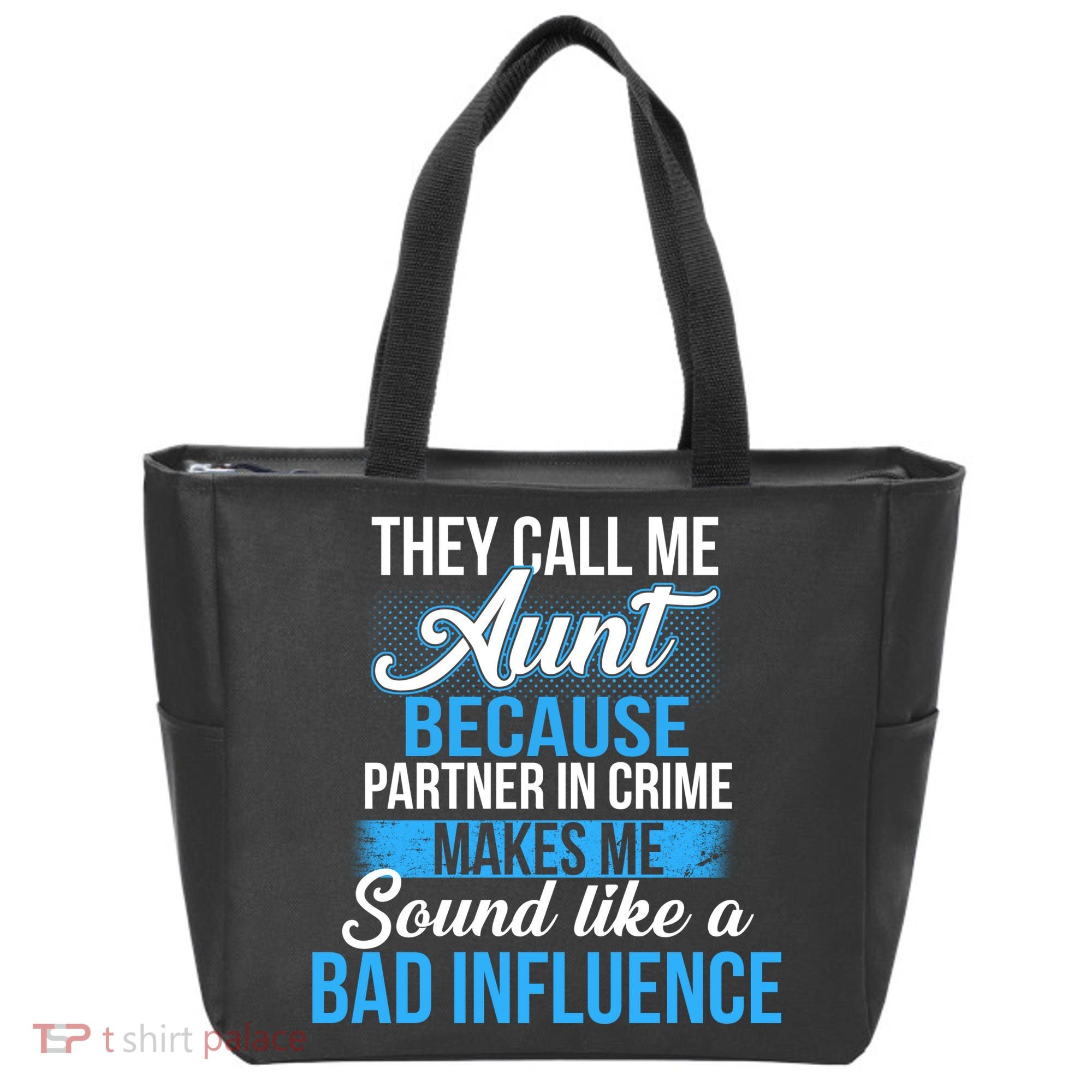 Aunt Partner In Crime Bad Influence Tote Bag