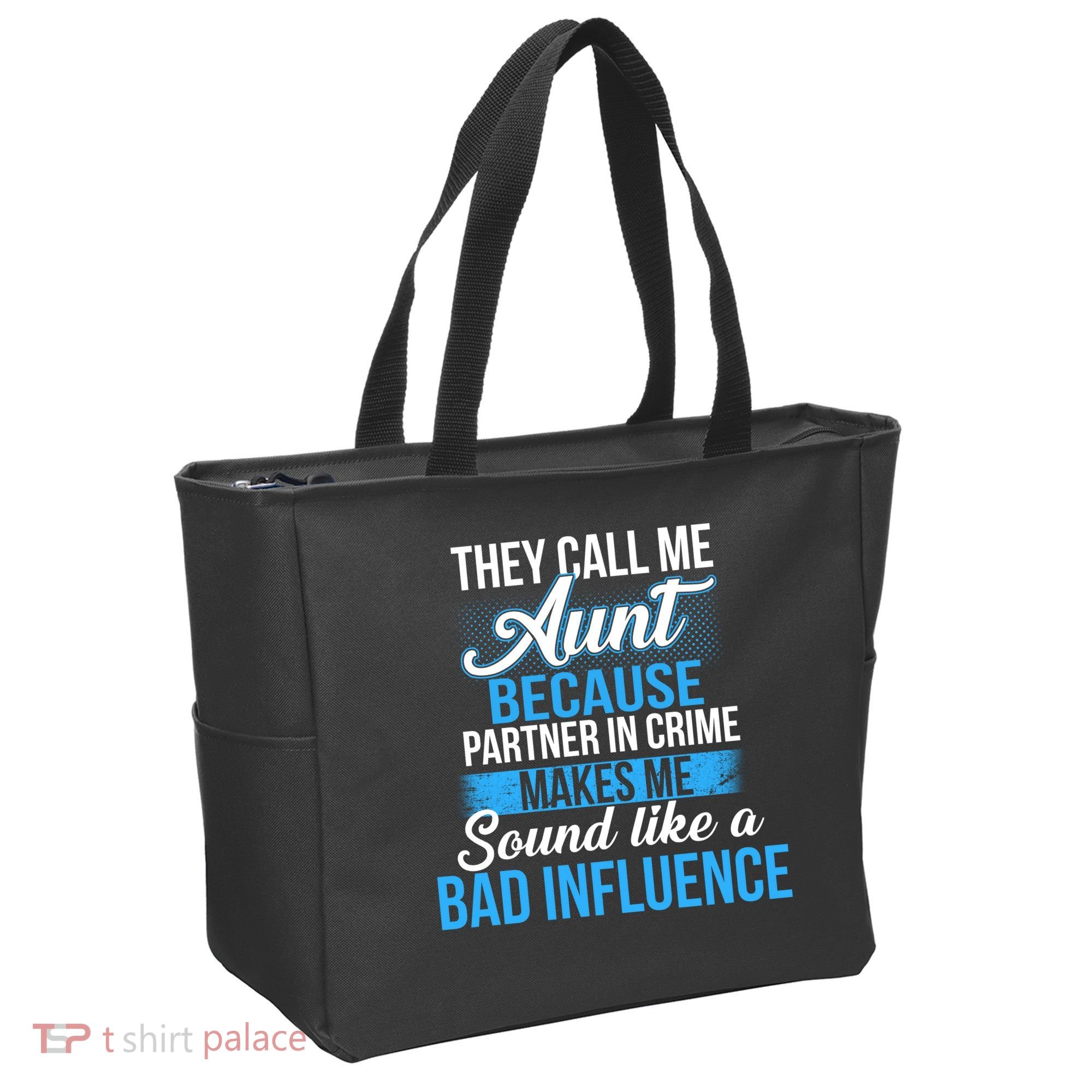 Aunt Partner In Crime Bad Influence Tote Bag