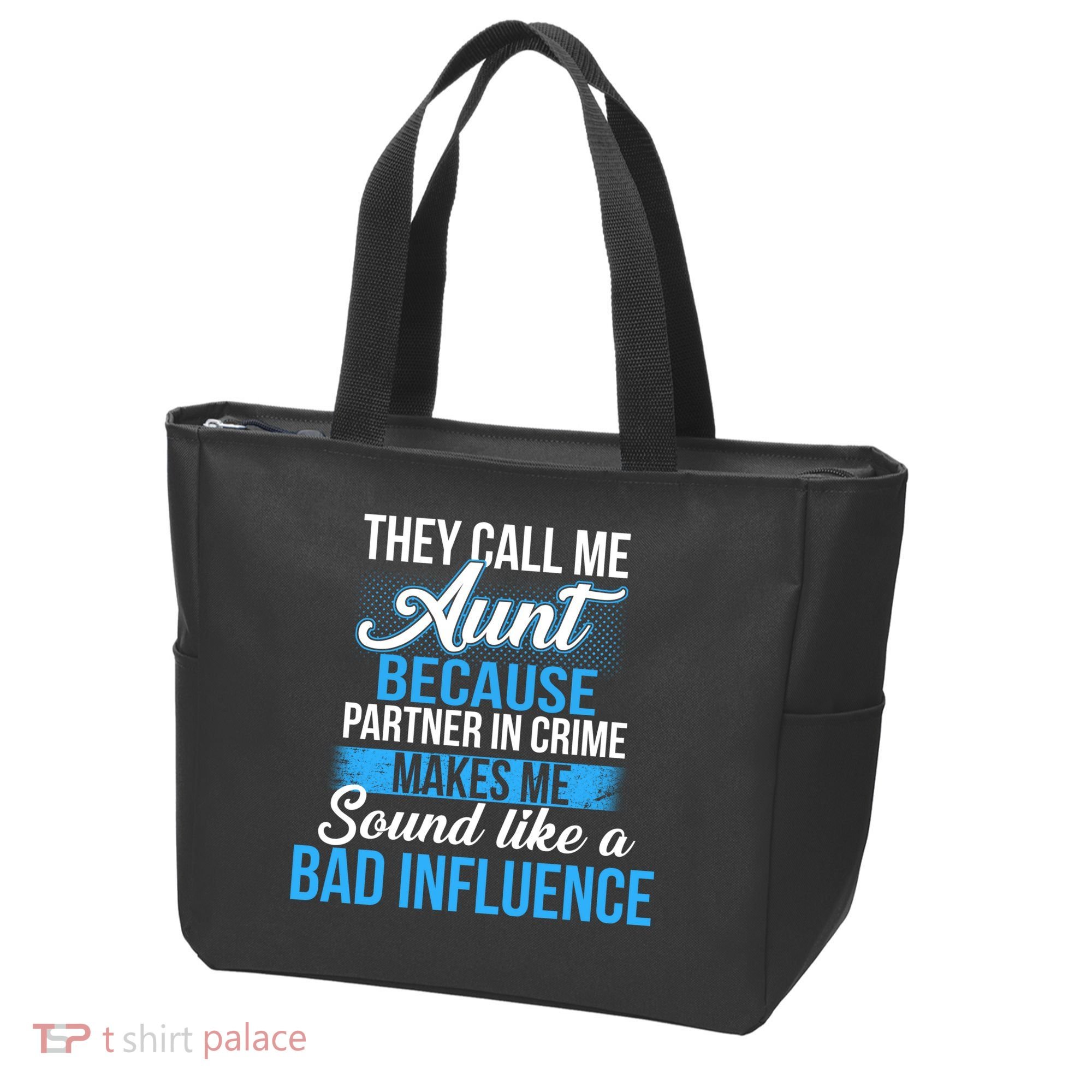 Aunt Partner In Crime Bad Influence Tote Bag