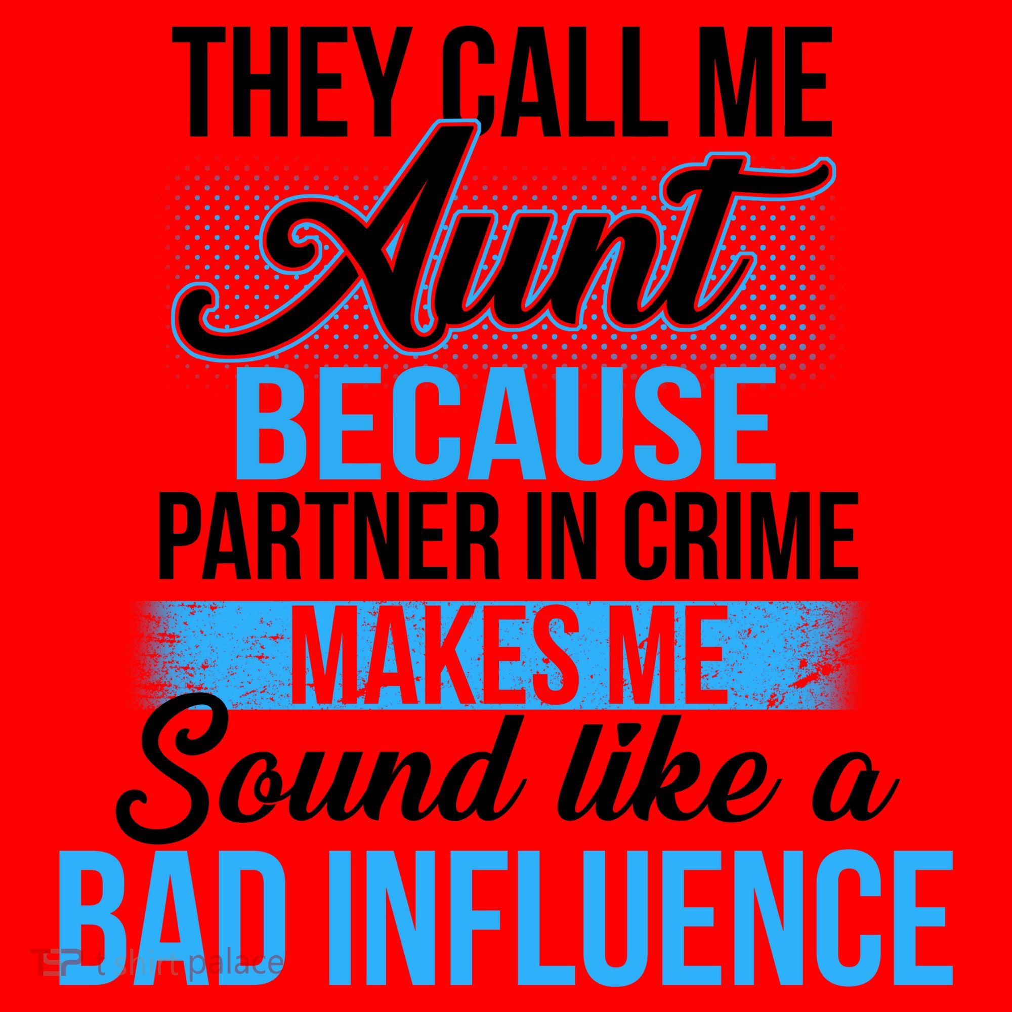 Aunt Partner In Crime Bad Influence Santa Hat