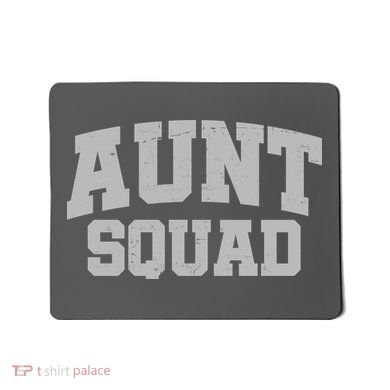 Aunt Squad Mousepad