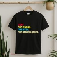 Aunt The Woman The Myth The Bad Influence T-Shirt thumb 2