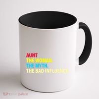 Aunt The Woman The Myth The Bad Influence Coffee Mug thumb 1