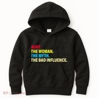 Aunt The Woman The Myth The Bad Influence Kids Hoodie thumb 0