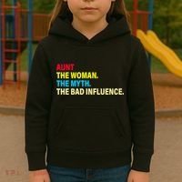 Aunt The Woman The Myth The Bad Influence Kids Hoodie thumb 3