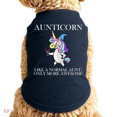 Aunticorn Like A Normal Aunt Only More Awesome Doggie Tank