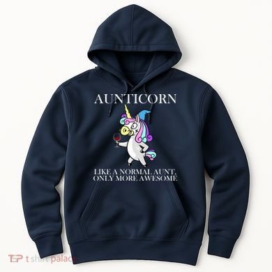 Aunticorn Like A Normal Aunt Only More Awesome Hoodie
