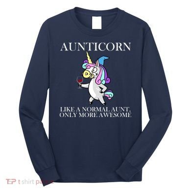 Aunticorn Like A Normal Aunt Only More Awesome Long Sleeve Shirt