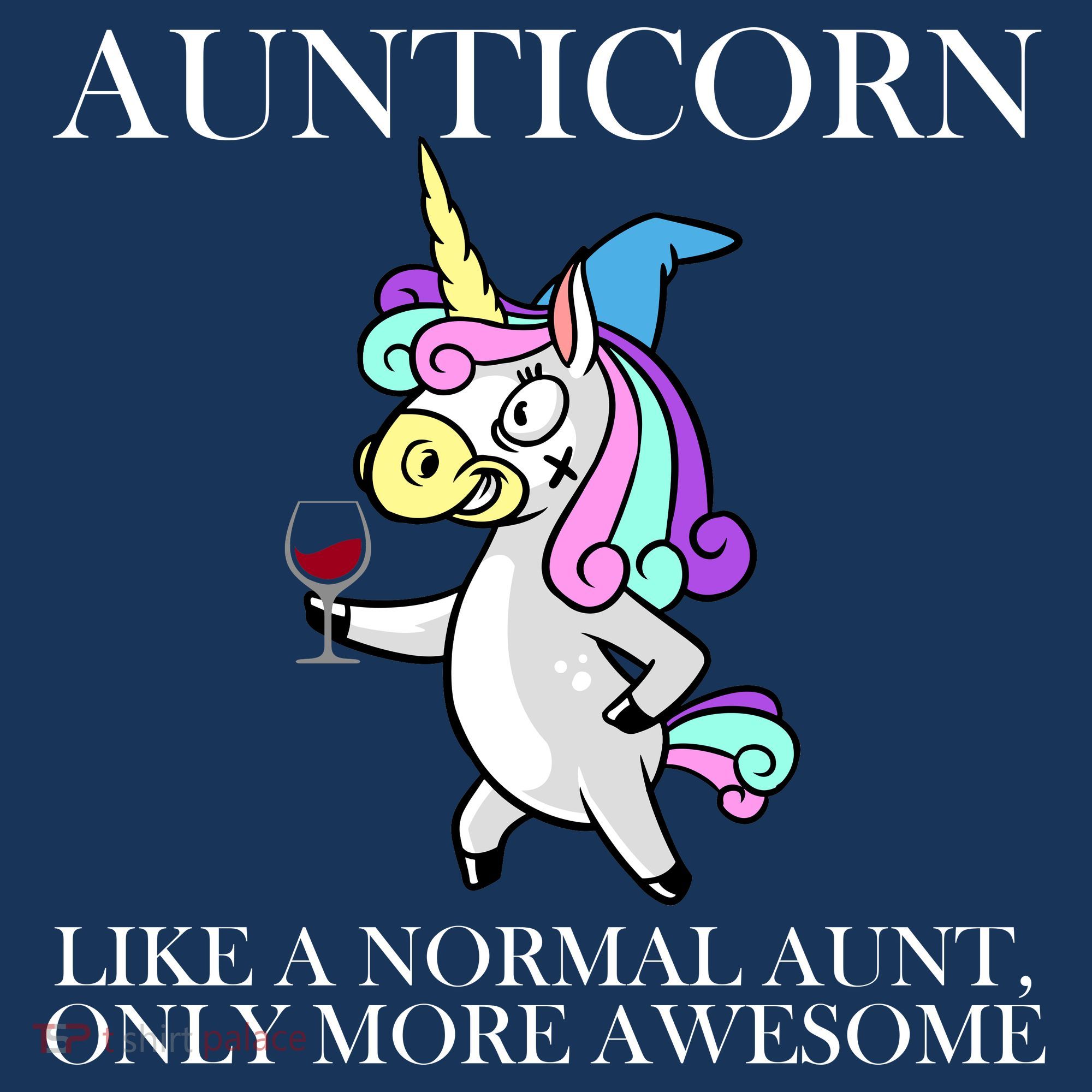 Aunticorn Like A Normal Aunt Only More Awesome T-Shirt