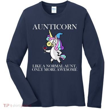 Aunticorn Like A Normal Aunt Only More Awesome Women's Long Sleeve Shirt