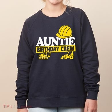 Auntie Birthday Crew Construction Party Women's Sweatshirt