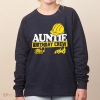 Auntie Birthday Crew Construction Party Women's Sweatshirt thumb 0