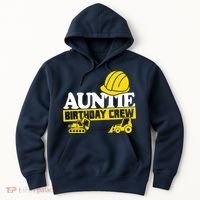 Auntie Birthday Crew Construction Party Hoodie thumb 0