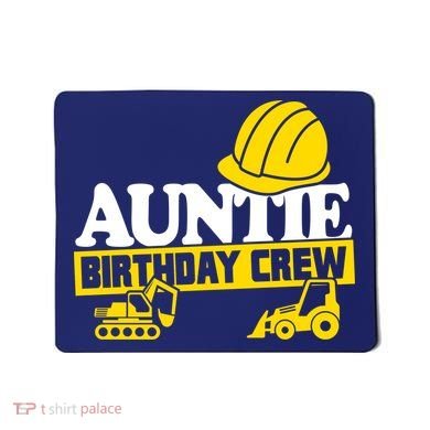 Auntie Birthday Crew Construction Party Mousepad