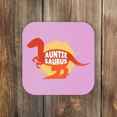 Auntie Saurus Coaster