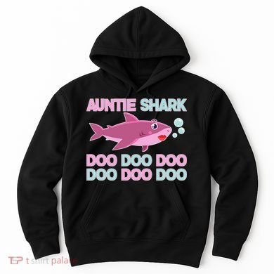 Auntie Shark Doo Doo Doo Hoodie