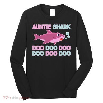 Auntie Shark Doo Doo Doo Long Sleeve Shirt