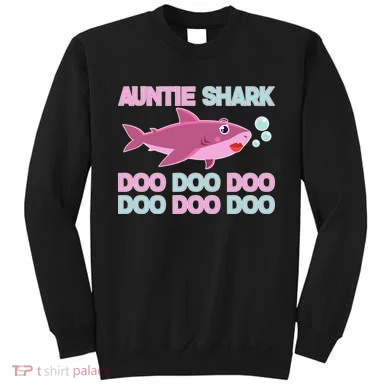 Auntie Shark Doo Doo Doo Sweatshirt