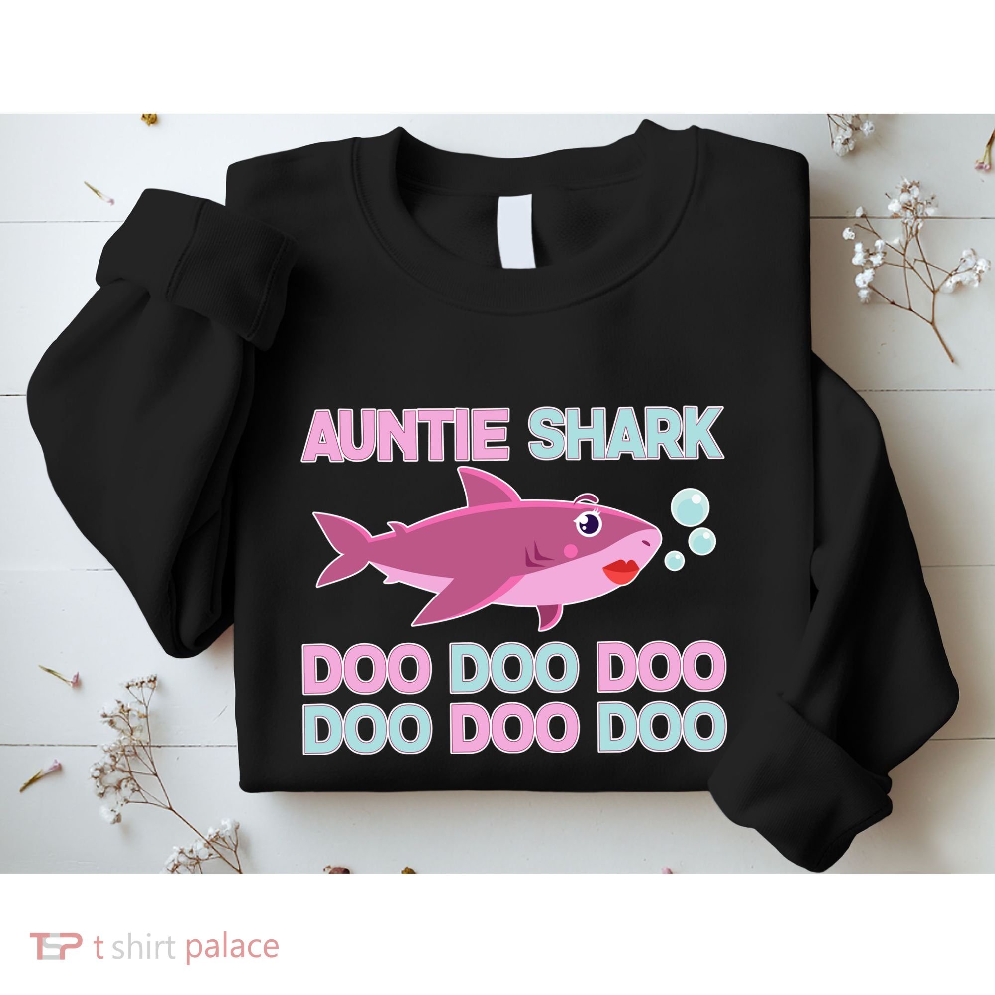 Auntie Shark Doo Doo Doo Sweatshirt