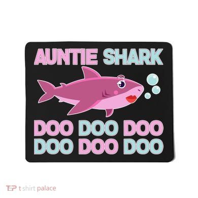 Auntie Shark Doo Doo Doo Mousepad