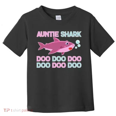 Auntie Shark Doo Doo Doo Toddler T-Shirt