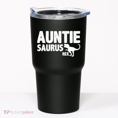 Auntiesaurus Auntie Saurus Rex Tumbler