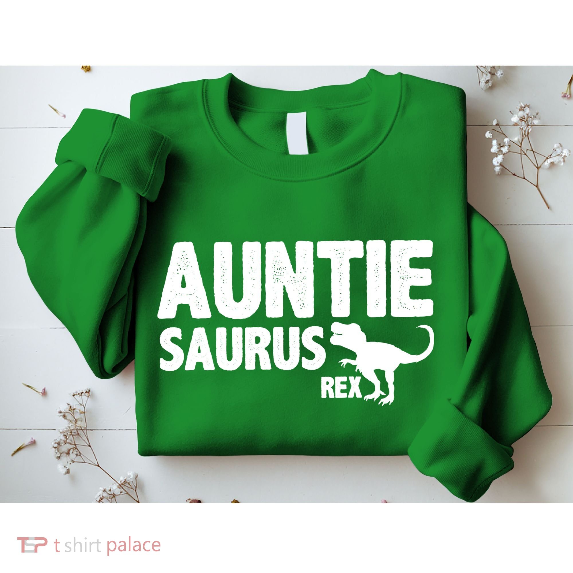 Auntiesaurus Auntie Saurus Rex Sweatshirt