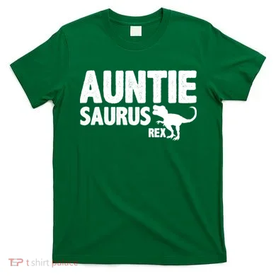 Auntiesaurus Auntie Saurus Rex T-Shirt