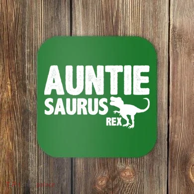 Auntiesaurus Auntie Saurus Rex Coaster