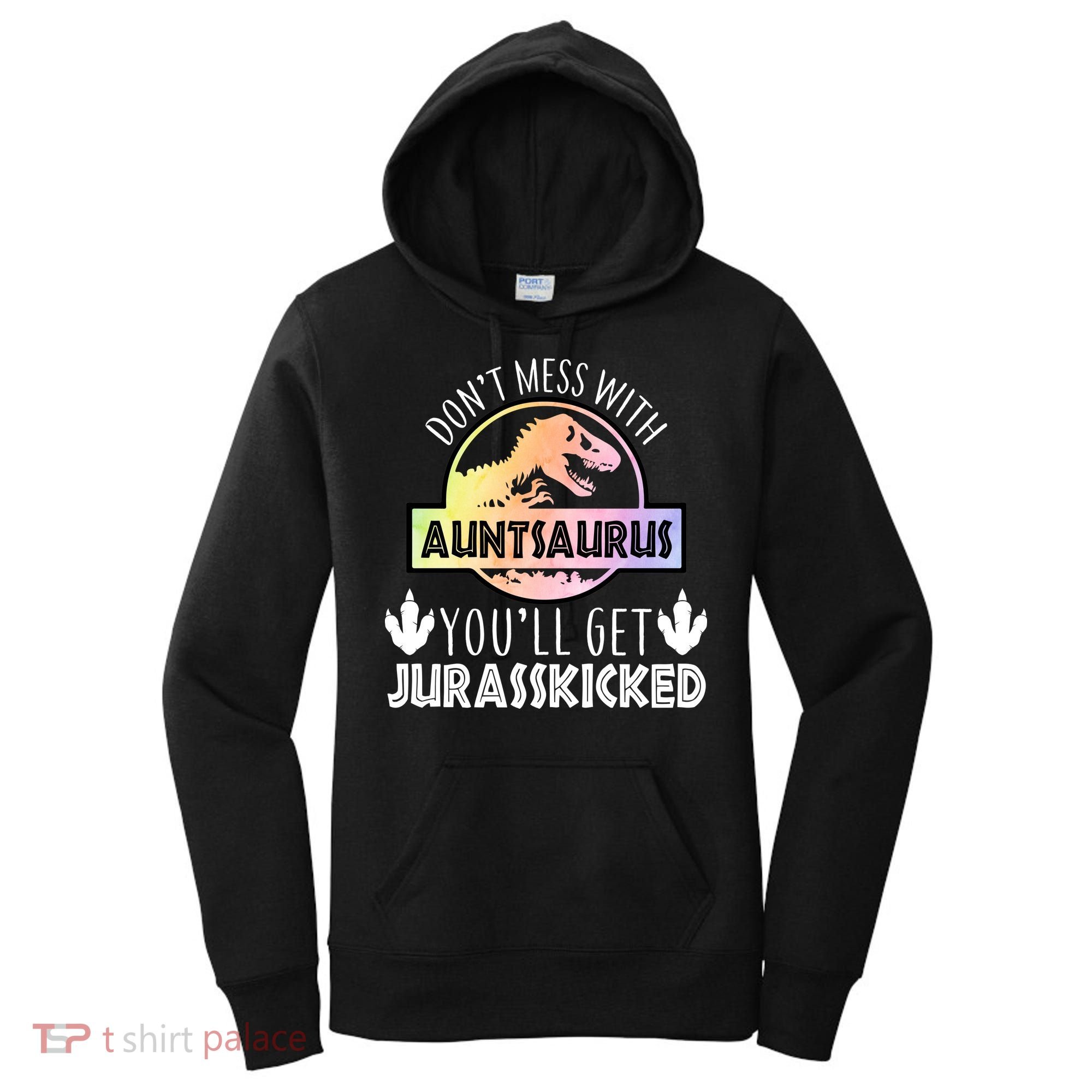 Auntsaurus Jurasskicked Women's Hoodie