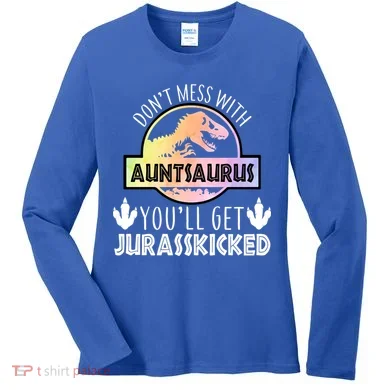 Auntsaurus Jurasskicked Women's Long Sleeve Shirt