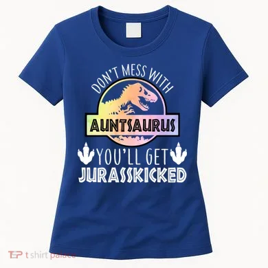 Auntsaurus Jurasskicked Women's T-Shirt