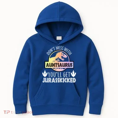Auntsaurus Jurasskicked Kids Hoodie
