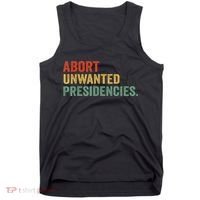 Abort Unwanted Presidencies Tank Top thumb 0