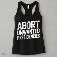 Abort Unwanted Presidencies Women's Tank Top thumb 3