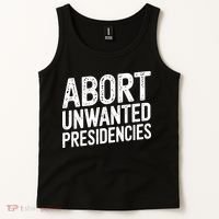 Abort Unwanted Presidencies Tank Top thumb 2