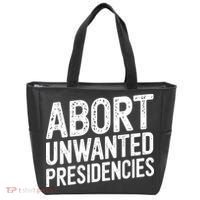 Abort Unwanted Presidencies Tote Bag thumb 0