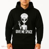 Alien Ufo Space Ship Extraterrestrial Give Me Space Hoodie thumb 2